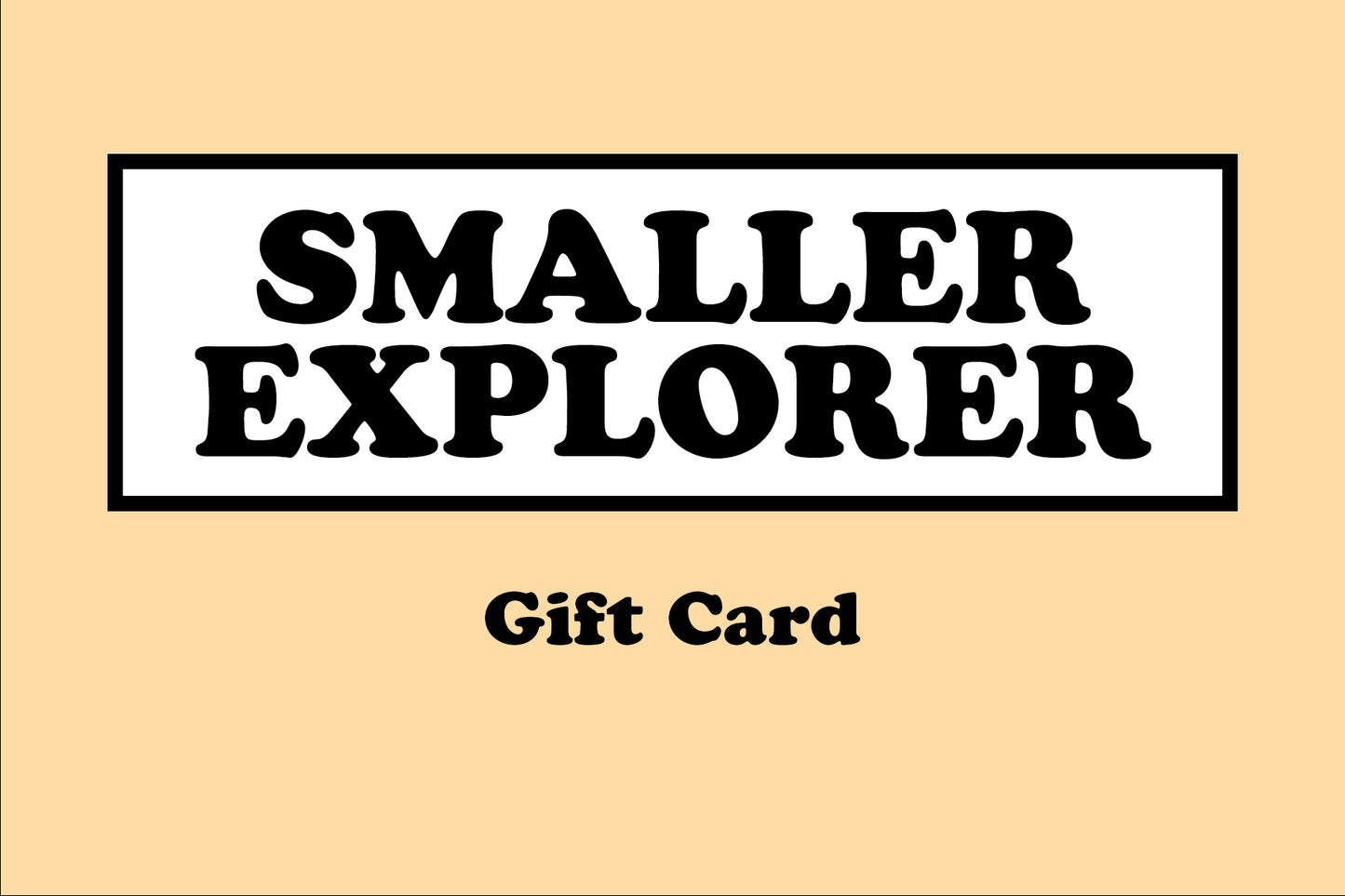 Smaller Explorer E-Gift Card